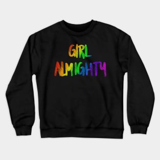 Girl almighty - rainbow 2 Crewneck Sweatshirt